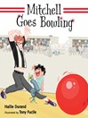 Cover image for Mitchell Goes Bowling